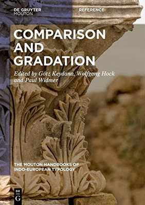 Comparison and Gradation in Indo-European (Mouton Handbooks of Indo-european Typology)