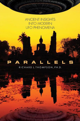 Parallels: Ancient Insights Into Modern Ufo Phenomena