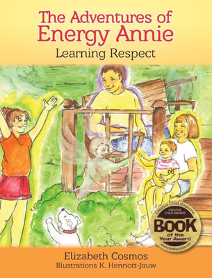 The Adventures Of Energy Annie: Learning Respect (Book 2)
