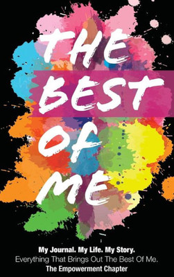 The Best Of Me: The Empowerment Chapter