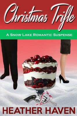 Christmas Trifle (Snow Lake Romantic Suspense Novels)