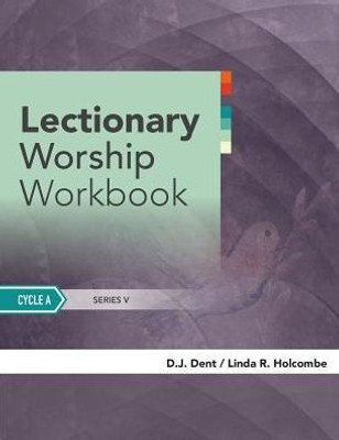 Lectionary Worship Workbook: Cycle A