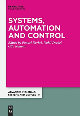 Systems, Automation and Control: 2018 (Advances in Systems, Signals and Devices)