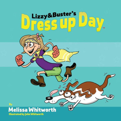 Lizzy & Buster'S Dress Up Day