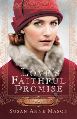 Love'S Faithful Promise (Courage To Dream)