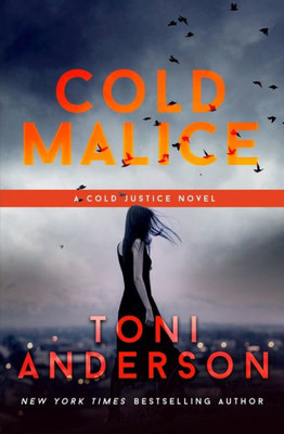 Cold Malice (Cold Justice«)