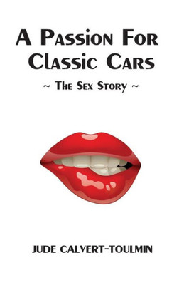 A Passion For Classic Cars (The Julia Books)
