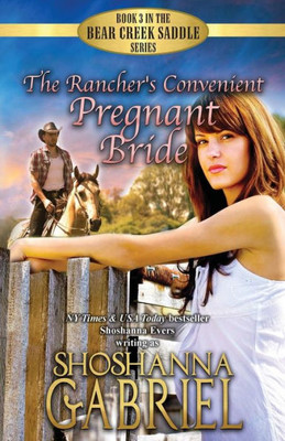 The Rancher'S Convenient Pregnant Bride: Sweet Inspirational Cowboy Romance (The Bear Creek Saddle Series)