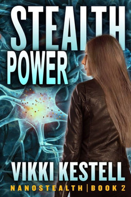 Stealth Power (Nanostealth | Book 2)
