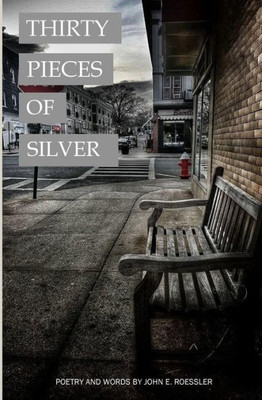 Thirty Pieces Of Silver