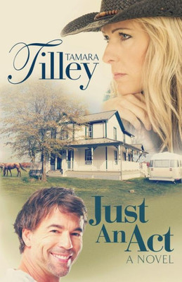 Just An Act: A Novel