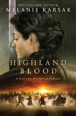 Highland Blood (The Celtic Blood Series)