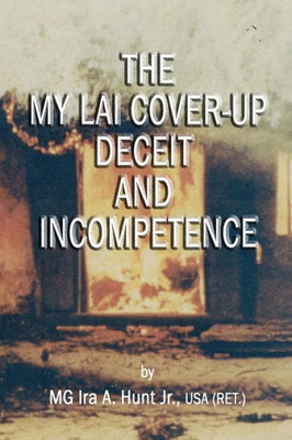 My Lai Cover-Up Deceit And Incompetence