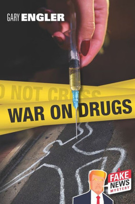 War On Drugs (Fake News Mysteries)