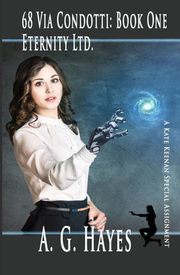 68 Via Condotti: Book One: Eternity Ltd (Kate Keenan Special Assignment)