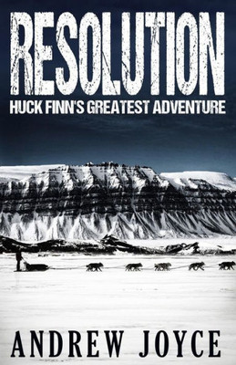 Resolution: Huck Finn'S Greatest Adventure