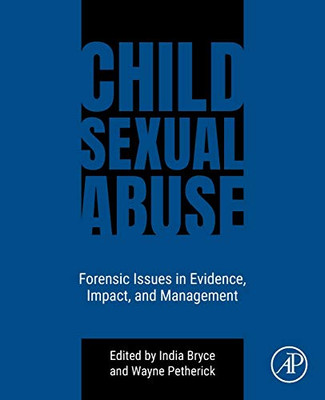 Child Sexual Abuse: Forensic Issues in Evidence, Impact, and Management