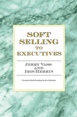 Soft Selling To Executives