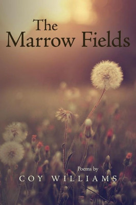The Marrow Fields: Poems