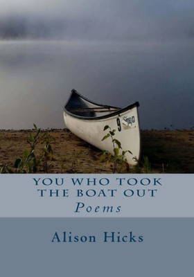 You Who Took The Boat Out