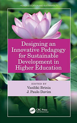 Designing an Innovative Pedagogy for Sustainable Development in Higher Education (Higher Education and Sustainability)