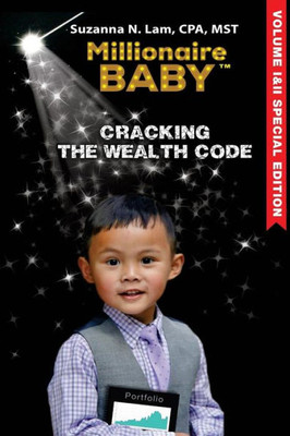 Millionaire Baby: Cracking The Wealth Code: Special Edition