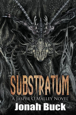 Substratum (A Jasper O'Malley Novel)