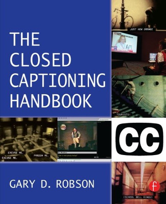 The Closed Captioning Handbook