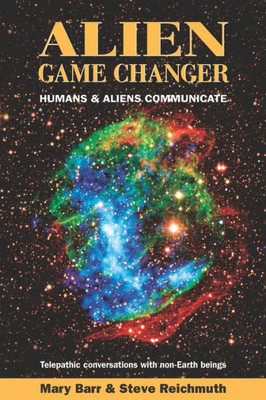 Alien Game Changer: Humans And Aliens Communicate