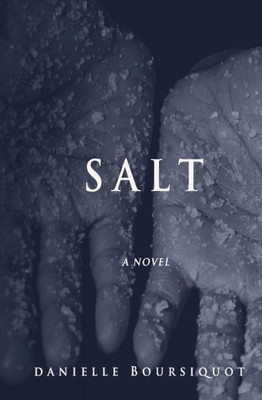 Salt: A Novel