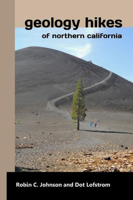 Geology Hikes Of Northern California