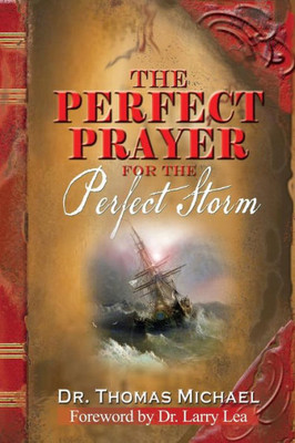 The Perfect Prayer For The Perfect Storm