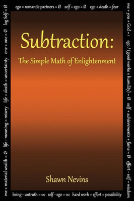 Subtraction: The Simple Math Of Enlightenment