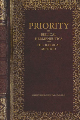 Priority In Biblical Hermeneutics And Theological Method