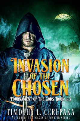 Invasion Of The Chosen (Tournament Of The Gods)