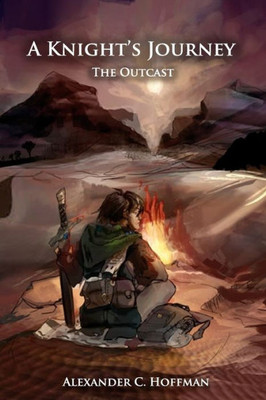 A Knight'S Journey: The Outcast