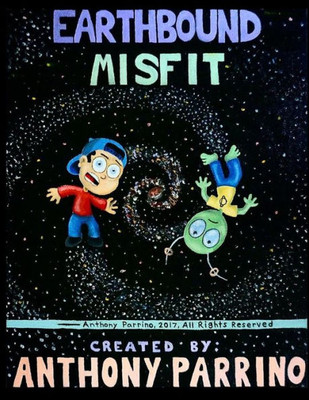 Earthbound Misfit: Earthbound Misfit (The Adventures Of Curly And Phill)