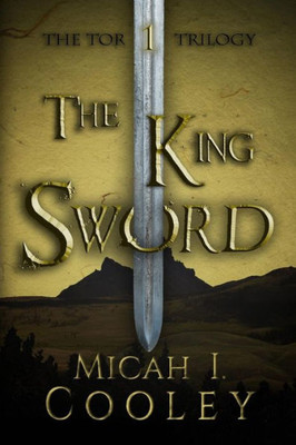 The King Sword (The Tor Trilogy)