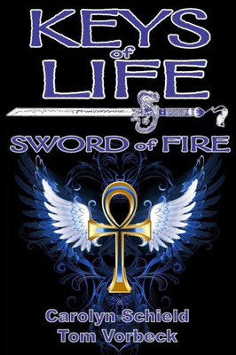 Keys Of Life: Sword Of Fire