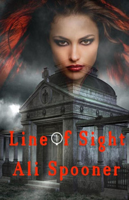 Line Of Sight (Sasha Thibodaux Series)