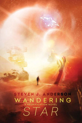Wandering Star: A Reunification Novel (Reunification Series)