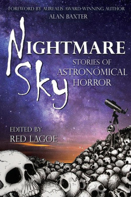 Nightmare Sky: Stories Of Astronomical Horror