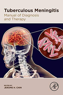 Tuberculous Meningitis: Manual of Diagnosis and Therapy