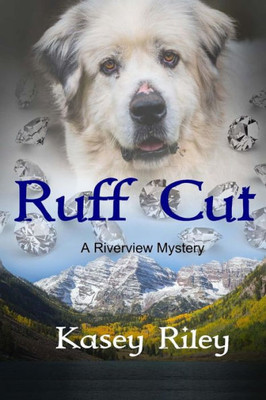 Ruff Cut: A Riverview Mystery