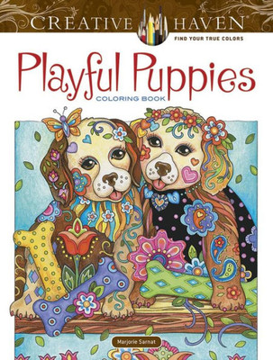 Creative Haven Playful Puppies Coloring Book: Relax & Find Your True Colors (Creative Haven Coloring Books)