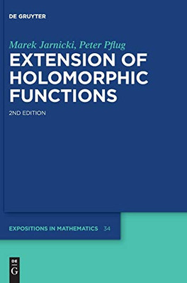Extension of Holomorphic Functions (de Gruyter Expositions in Mathematics)