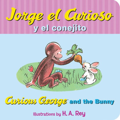 Jorge El Curioso Y El Conejito / Curious George And The Bunny;Curious George