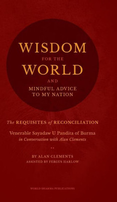 Wisdom For The World: The Requisites Of Reconciliation