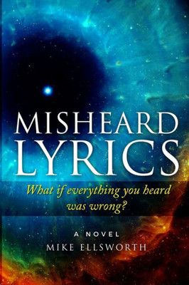 Misheard Lyrics: What If Everything You Heard Was Wrong?