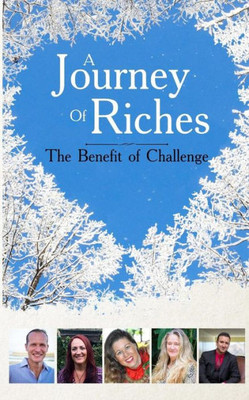 The Benefit Of Challenge: A Journey Of Riches